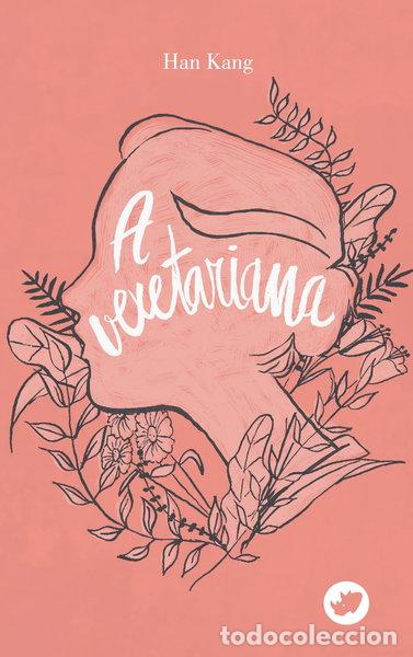 Libros: A vexetariana- 9788417388799