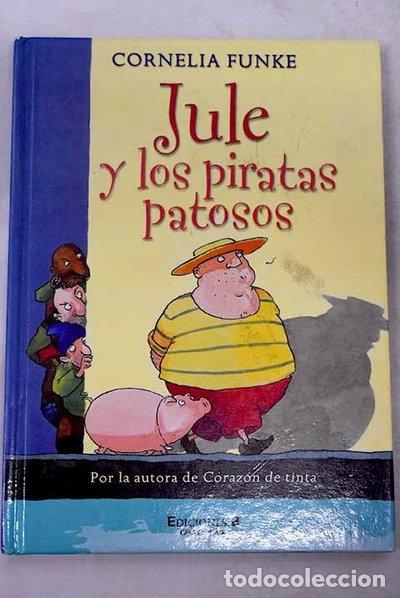 Libros: Jule y los piratas patosos- 9788466622097