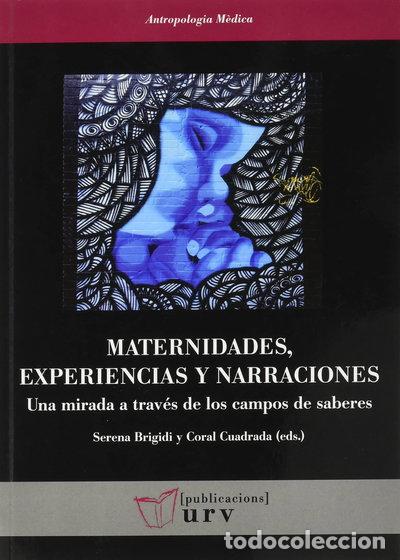 Libri di seconda mano: Maternidades, experiencias y narraciones- 9788484249078