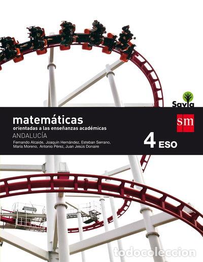 Libri di seconda mano: Matem&aacute;ticas orientadas a las ense&ntilde;anzas acad&eacute;micas. 4 ESO. Savia. Andaluc&iacute;a- 9788467586367
