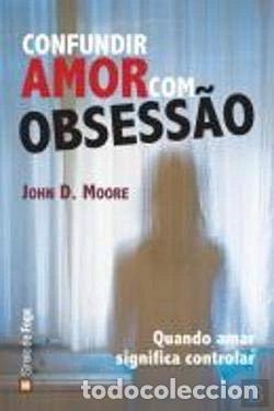 Livros em segunda m&atilde;o: Confundir Amor com Obsess&atilde;o- 9789898066084