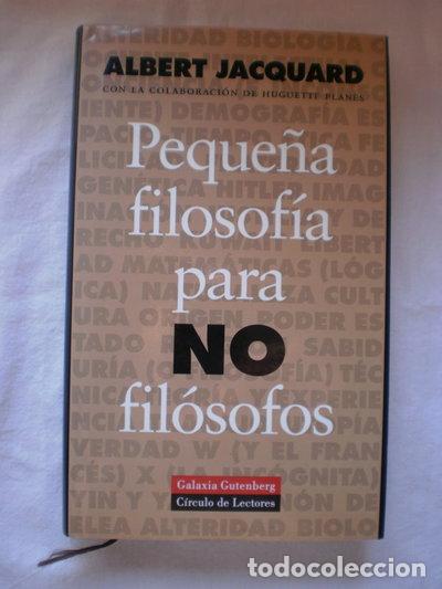 Libros: Peque&ntilde;a filosof&iacute;a para no fil&oacute;sofos- 9788481091670