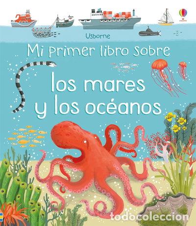 Livres: Mi primer libro sobre los mares y los oc&eacute;anos- 9781474950305