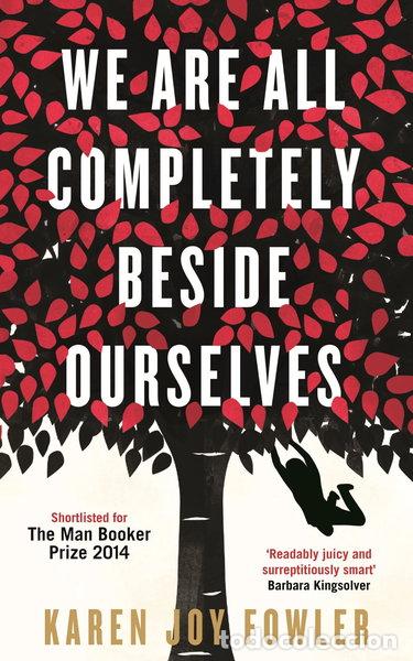 Libros: We Are All Completely Beside Ourselves- 9781846689666