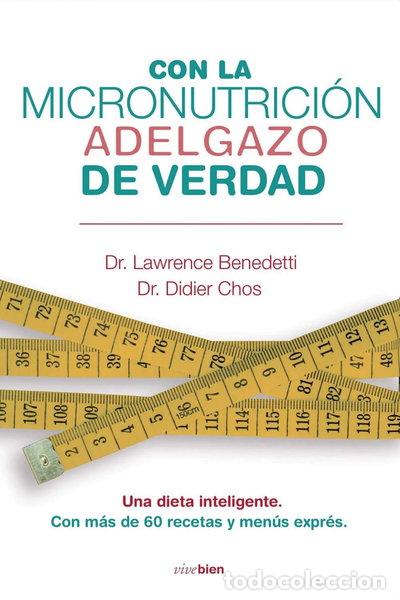 Libros: Con la micronutrici&oacute;n adelgazo de verdad- 9788415242031