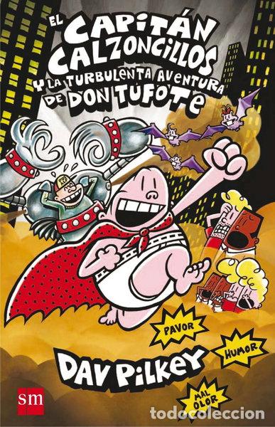 B&uuml;cher: El Capit&aacute;n Calzoncillos y la turbulenta aventura de don Tufote- 9788467587708