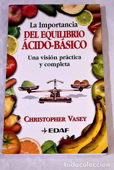 Livres: La importancia del equilibrio &aacute;cido-b&aacute;sico- 9788441408999