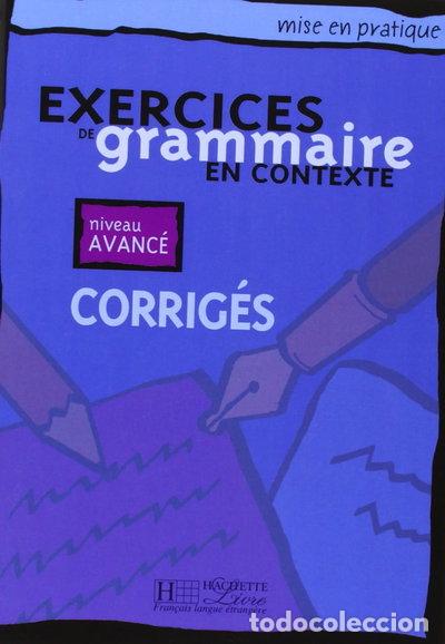 Livros em segunda m&atilde;o: Exercices de grammaire en contexte: Corrig&eacute;s, niveau avanc&eacute;- 9782011551719