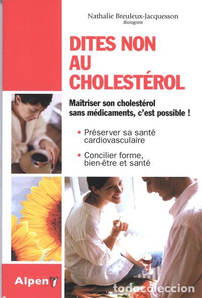 Libri di seconda mano: Dites non au cholest&eacute;rol- 9782916784809