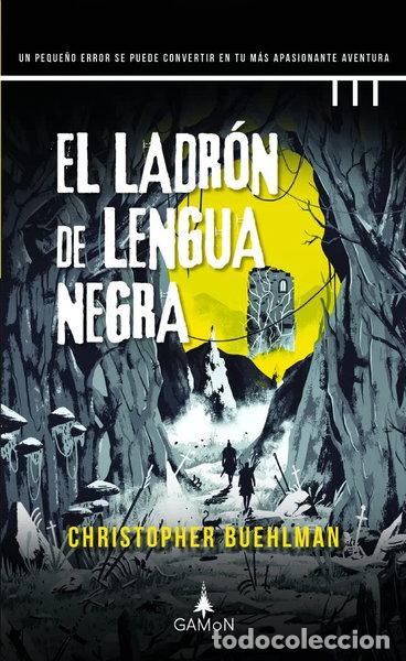 Libros: El ladr&oacute;n de lengua negra- 9788418711527