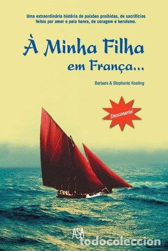 Libros: &Agrave; minha filha em Fran&ccedil;a...- 9789724133430