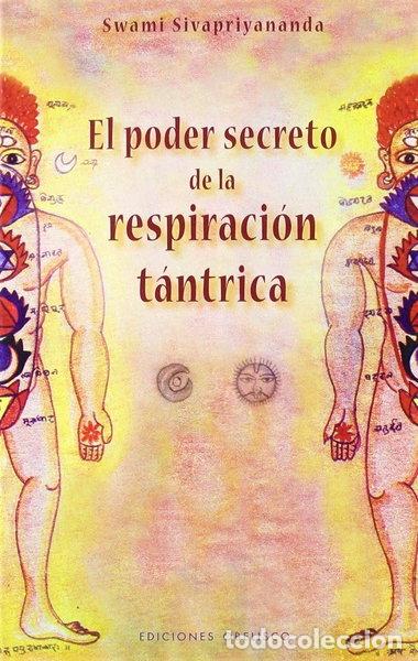 Libros: El poder secreto de la respiraci&oacute;n t&aacute;ntrica- 9788497773508