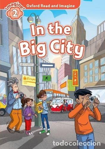 Libri di seconda mano: Oxford Read and Imagine: In the Big City- 9780194722995
