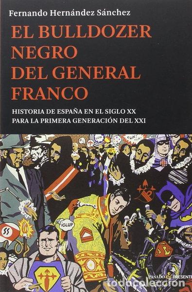 Libros: El bulldozer negro del general Franco- 9788494495007