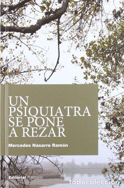 Libros: Un psiquiatra se pone a rezar- 9788496972056