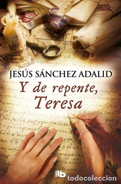 Libros: Y de repente, Teresa- 9788490706893