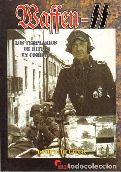 Libros: Waffen SS: Los templarios de Hitler en combate- 9788496170063