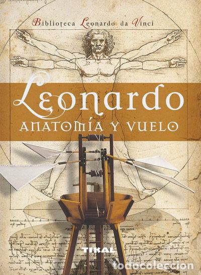 Libros: Leonardo. Anatom&iacute;a y vuelo- 9788492678952