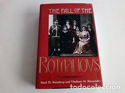 Livres: The Fall of the Romanovs- 9780300065572