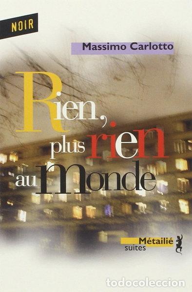 Livros em segunda m&atilde;o: Rien, plus rien au monde- 9782864245711