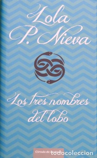 B&uuml;cher: Los tres nombres del lobo- 9788467260236