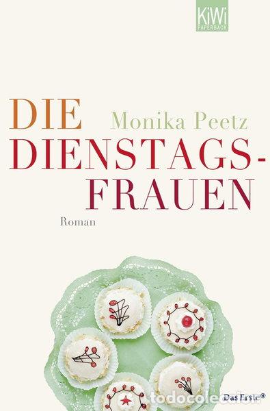 B&uuml;cher: Die Dienstagsfrauen- 9783462042559