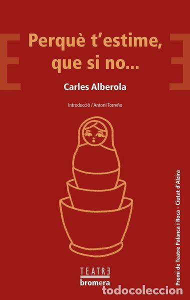 Livros em segunda m&atilde;o: Perqu&egrave; t'estime, que si no...- 9788413580098