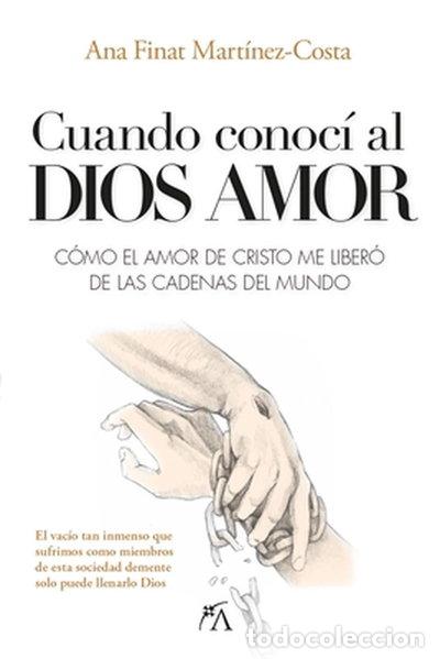 B&uuml;cher: Cuando conoc&iacute; al Dios amor- 9788410354050
