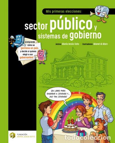 Libros: Mis primeras elecciones: sector p&uacute;blico y sistemas de gobierno- 9788494670350