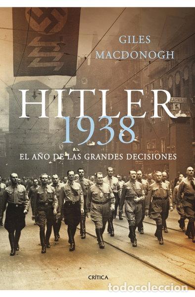 Libros: Hitler 1938: El a&ntilde;o de las grandes decisiones- 9788498920703