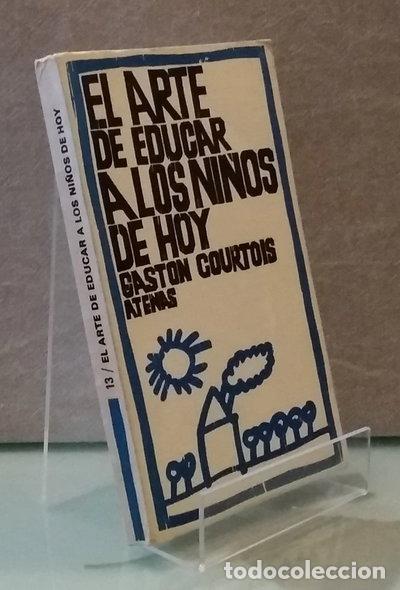 Libros: El arte de educar a los ni&ntilde;os de hoy- 9788470200045