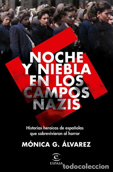 Libros: Noche y niebla en los campos nazis- 9788467062502