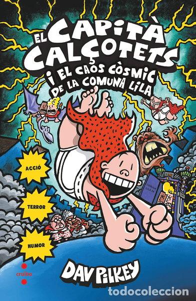 Libros: El Capit&agrave; Cal&ccedil;otets i el caos c&ograve;smic de la Comuna Lila- 9788466145725