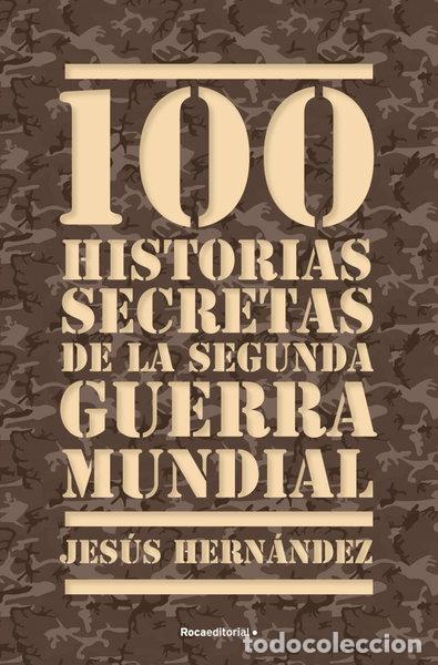 Libri di seconda mano: 100 historias secretas de la Segunda Guerra Mundial- 9788492567157