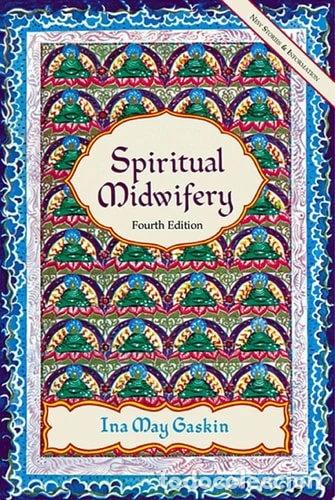 Livres: Spiritual Midwifery- 9781570671043