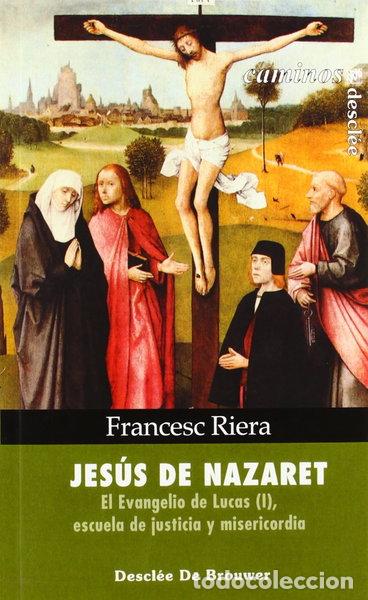 Libros: Jes&uacute;s de Nazaret. El Evangelio de Lucas (I)- 9788433017413