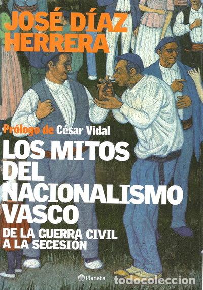 B&uuml;cher: Los mitos del nacionalismo vasco- 9788408058847