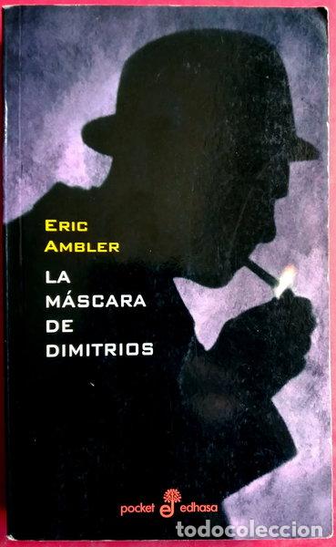 Libros: La m&aacute;scara de Dimitrios- 9788435016896