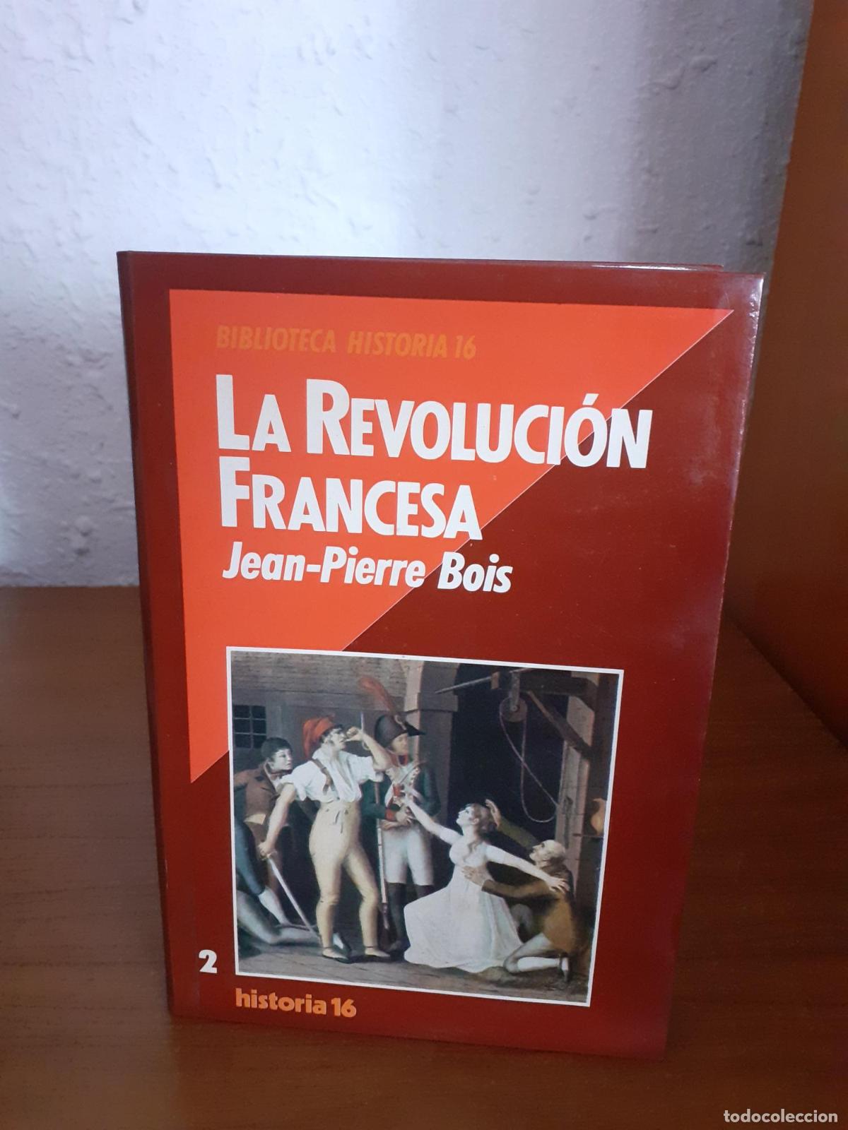Libros: La Revoluci&oacute;n Francesa - Jean-Pierre Bois