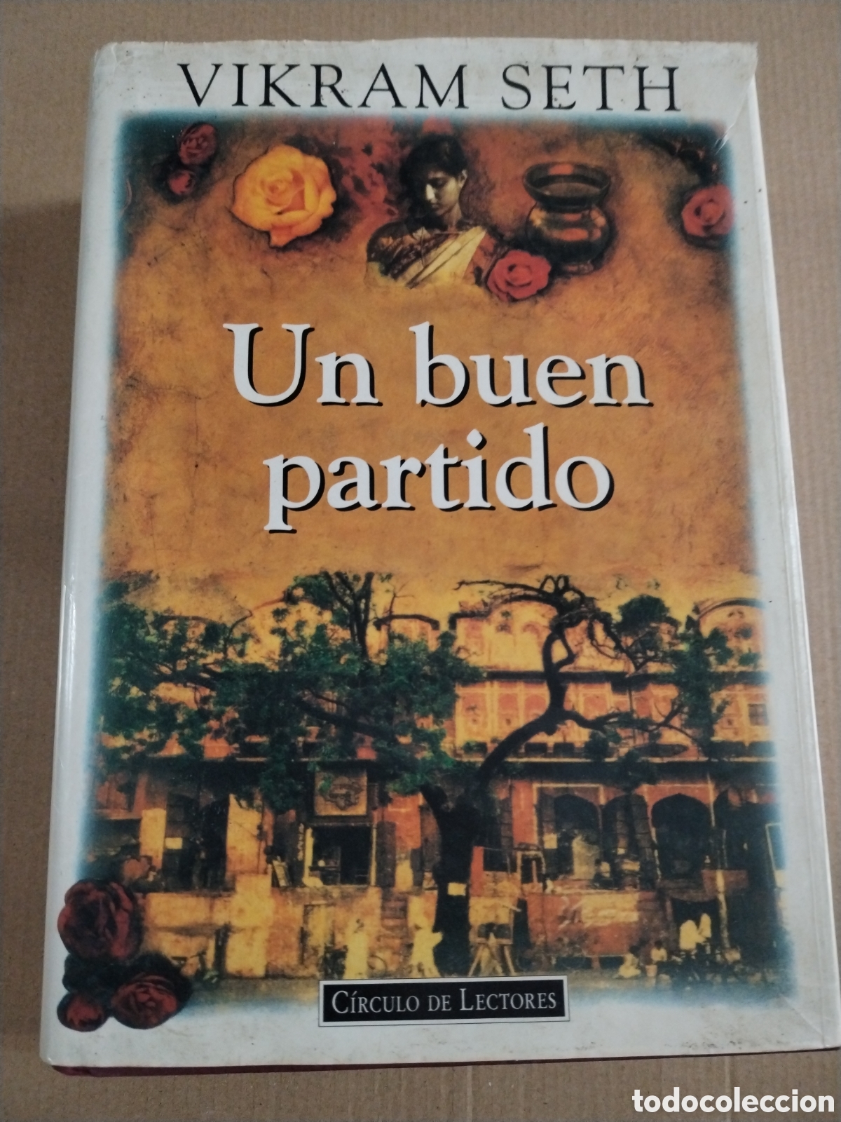 Libros: UN BUEN PARTIDO - VIKRAM SETH. CIRCULO DE LECTORES.