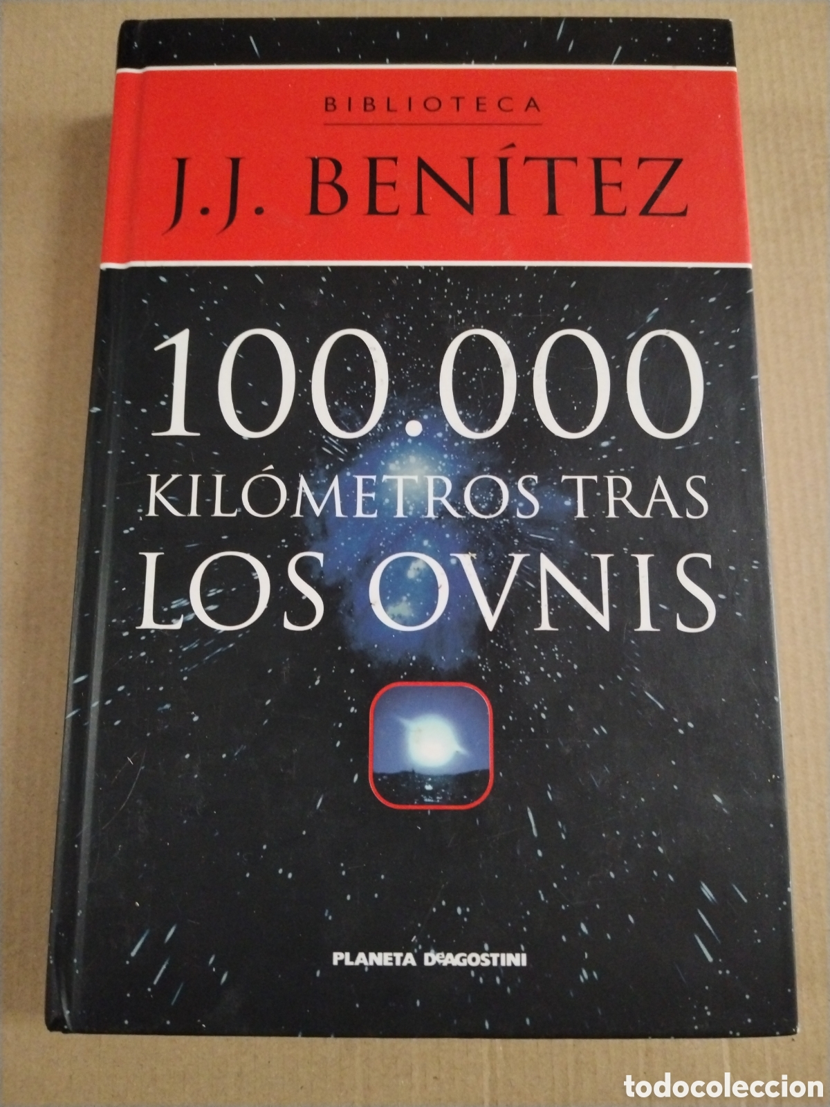 books: 100000 KILOMETROS TRAS LOS OVNIS. J.J. BENITEZ.