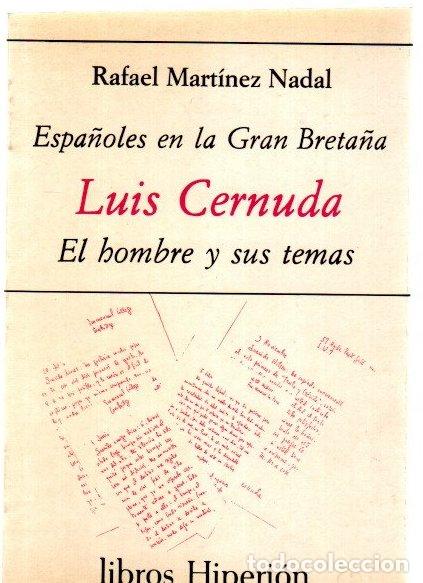 Libros: Espa&ntilde;oles en la Gran Breta&ntilde;a. Luis Cernuda. El hombre y sus temas - Mart&iacute;nez Nadal, Rafael