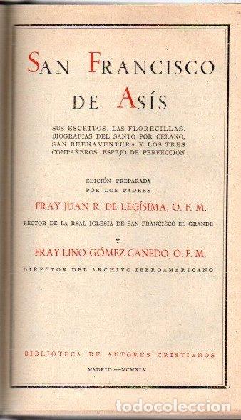 Libros: San Francisco de As&iacute;s. Sus escritos, las florecillas, biograf&iacute;a del Santo por Celano, San Buenaventu