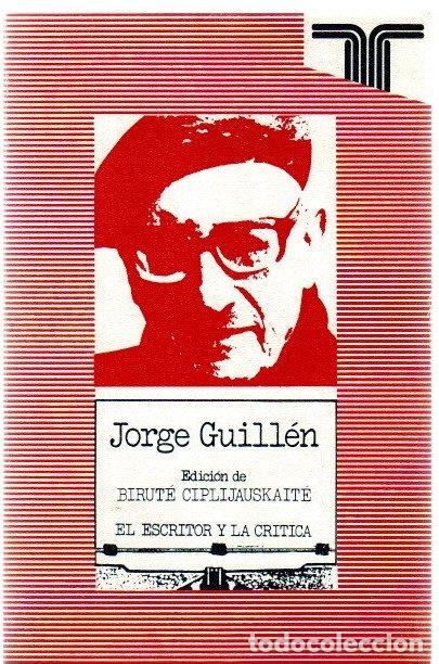 Libros: Jorge Guill&eacute;n. El escritor y la cr&iacute;tica - Ciplijauskait&eacute;, Birut&eacute; (Ed.)