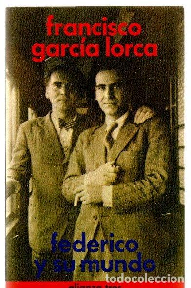 Libros: Federico y su mundo - Garc&iacute;a Lorca, Francisco