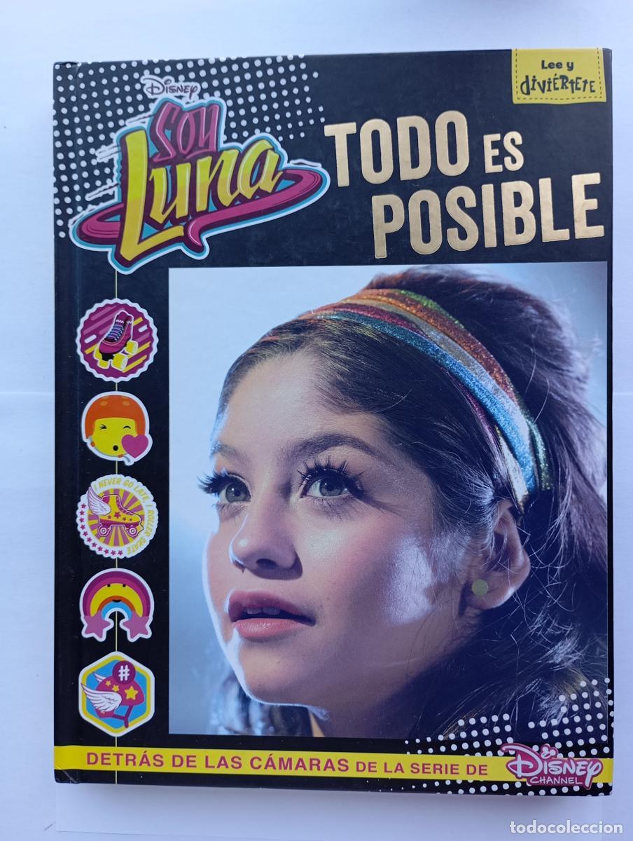 Libros: Soy Luna. Todo es posible. Disney. - VV.AA. TDK46