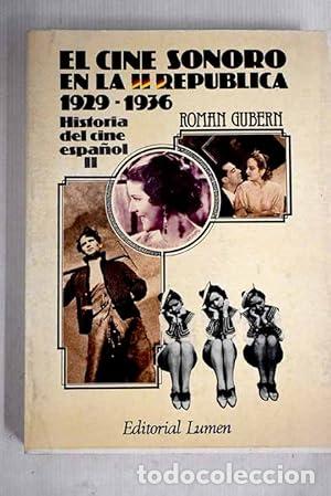 Libros: El Cine Sonoro en la II Rep&uacute;blica (1929-1936) - Gubern, R