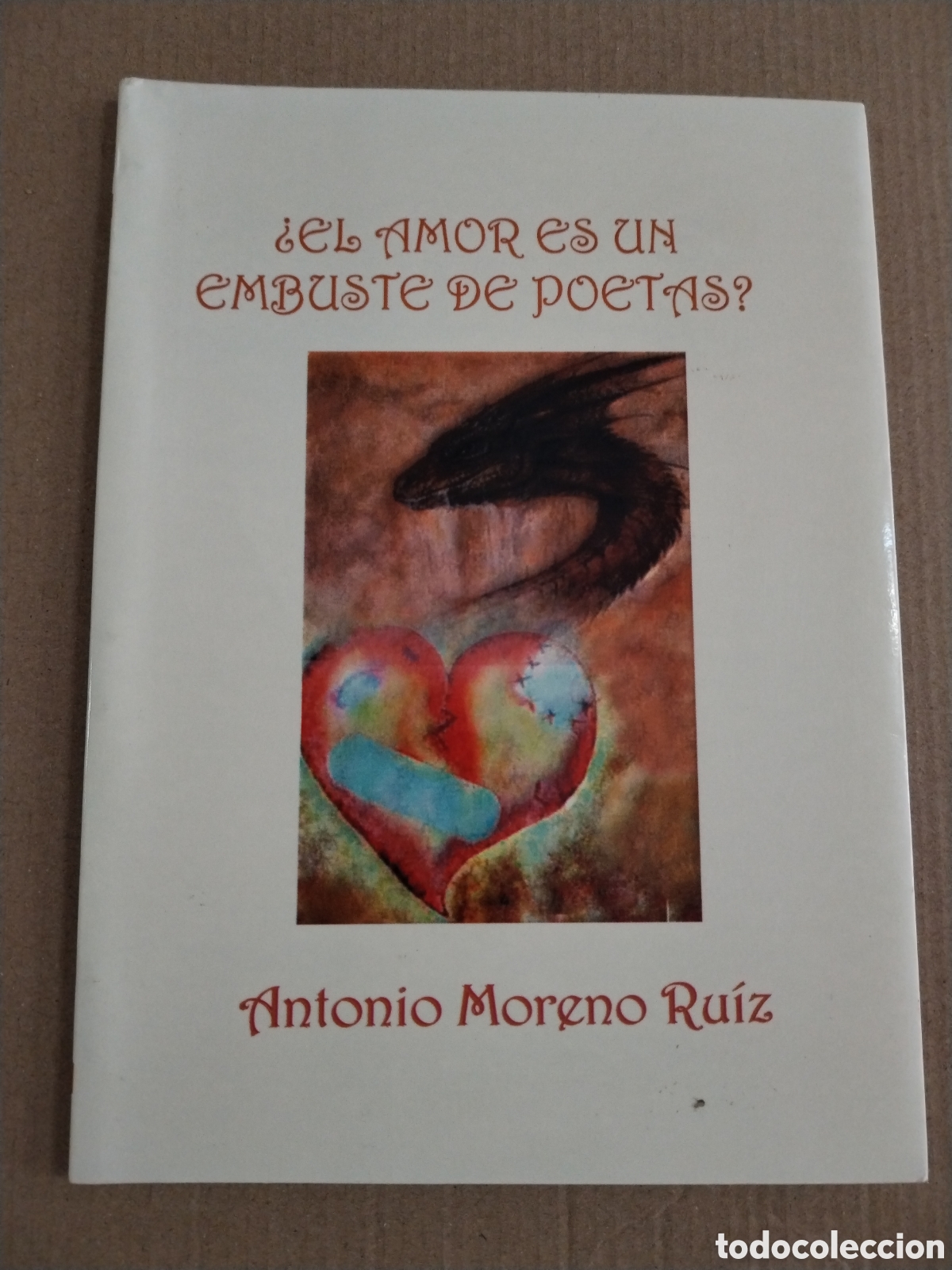 Libros: &iquest;El amor es un embuste de poetas? Antonio Moreno Ruiz