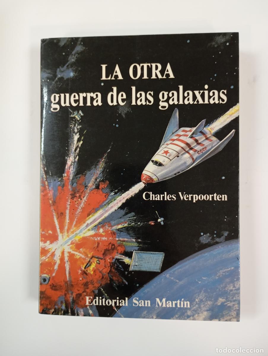 Libros: La otra guerra de las galaxias. - Charles Verpoorten. TDK695