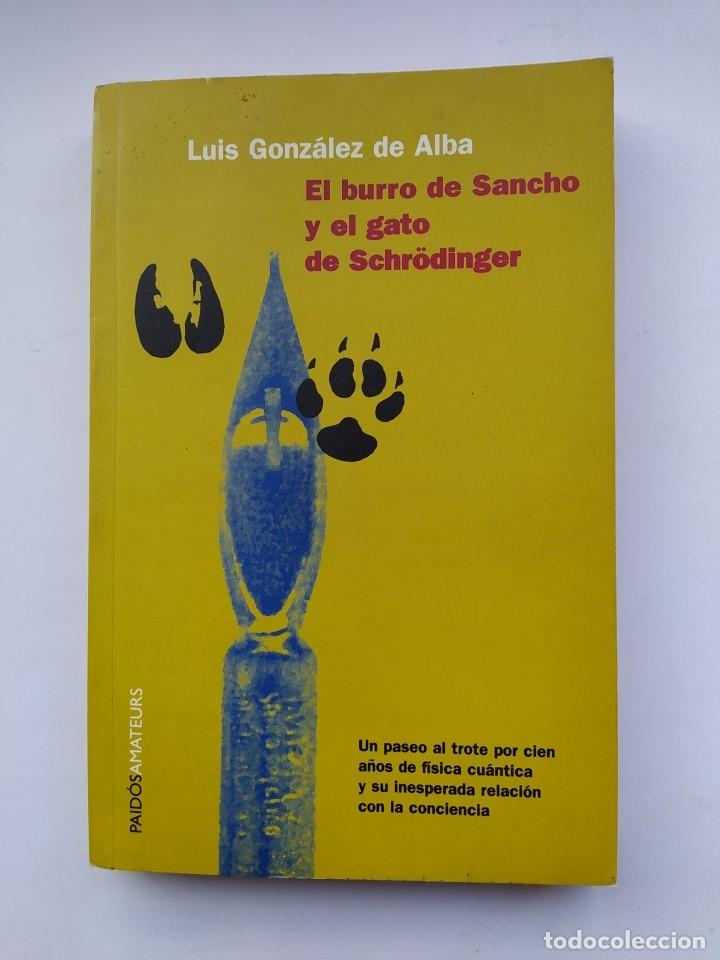 Libros: El burro de Sancho y el gato de Schr&ouml;dinger. - Luis Gonz&aacute;lez de Alba. TDK325